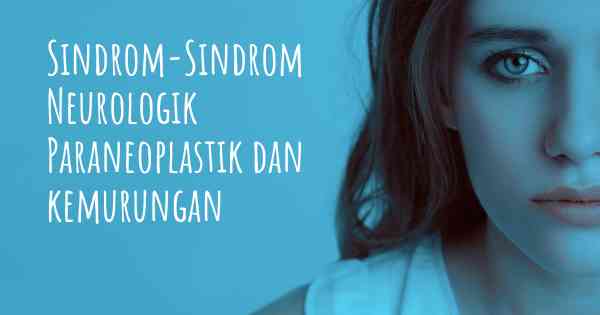 Sindrom-Sindrom Neurologik Paraneoplastik dan kemurungan