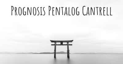 Prognosis Pentalog Cantrell