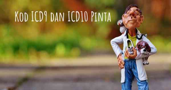 Kod ICD9 dan ICD10 Pinta