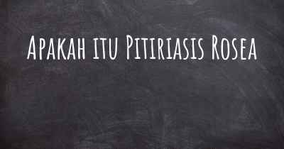 Apakah itu Pitiriasis Rosea