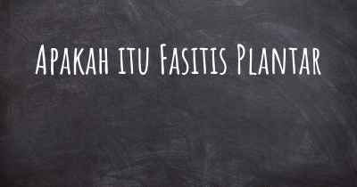 Apakah itu Fasitis Plantar