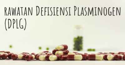 rawatan Defisiensi Plasminogen (DPLG)