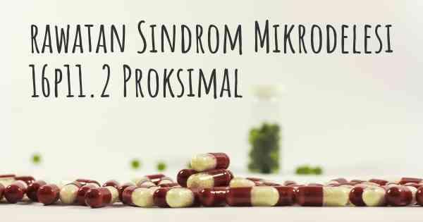 rawatan Sindrom Mikrodelesi 16p11.2 Proksimal