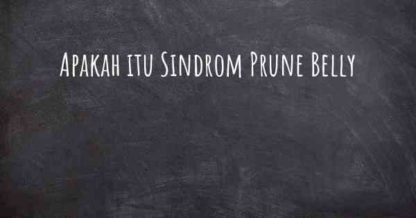 Apakah itu Sindrom Prune Belly