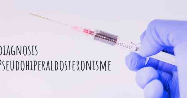 diagnosis Pseudohiperaldosteronisme