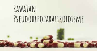 rawatan Pseudohipoparatiroidisme