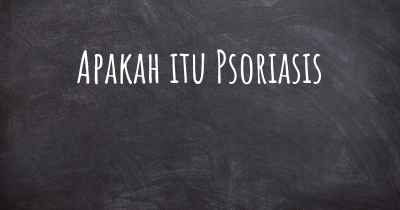 Apakah itu Psoriasis