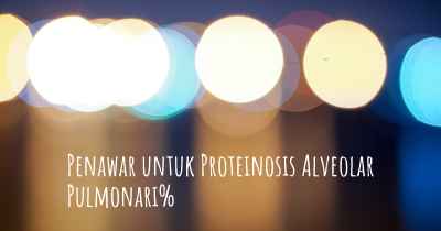 Penawar untuk Proteinosis Alveolar Pulmonari%
