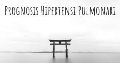 Prognosis Hipertensi Pulmonari
