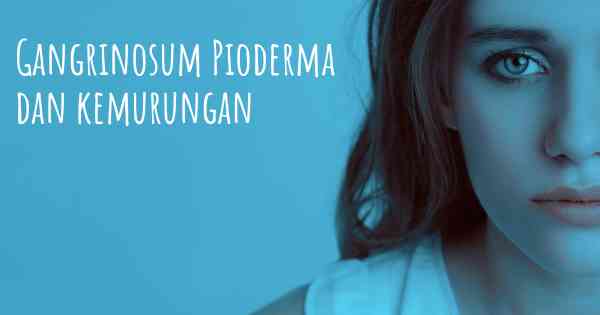 Gangrinosum Pioderma dan kemurungan