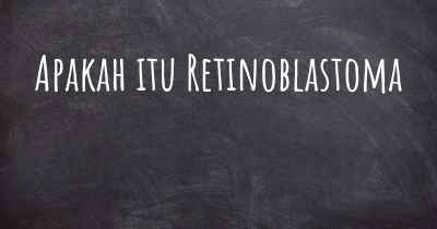 Apakah itu Retinoblastoma