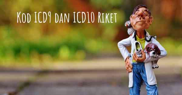 Kod ICD9 dan ICD10 Riket