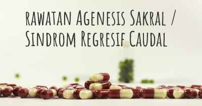 rawatan Agenesis Sakral / Sindrom Regresif Caudal