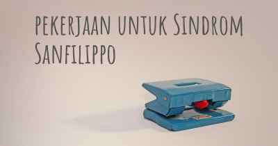 pekerjaan untuk Sindrom Sanfilippo