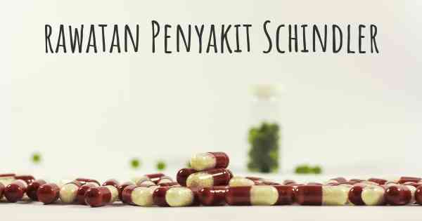 rawatan Penyakit Schindler