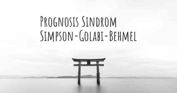 Prognosis Sindrom Simpson-Golabi-Behmel