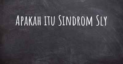 Apakah itu Sindrom Sly