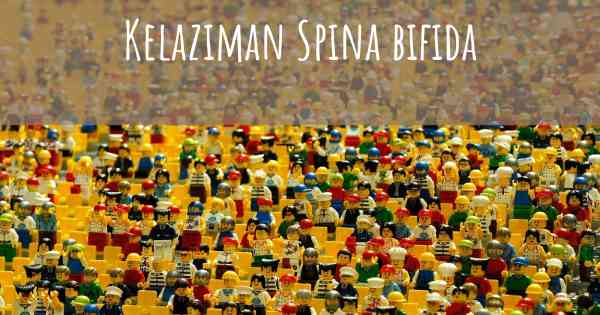 Kelaziman Spina bifida