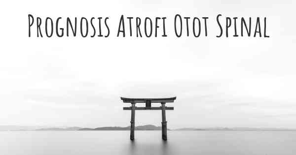 Prognosis Atrofi Otot Spinal