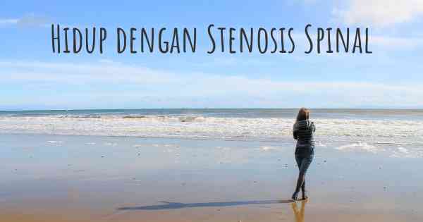 Hidup dengan Stenosis Spinal