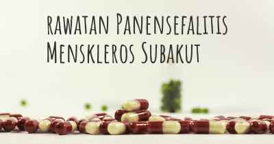 rawatan Panensefalitis Menskleros Subakut