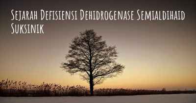 Sejarah Defisiensi Dehidrogenase Semialdihaid Suksinik