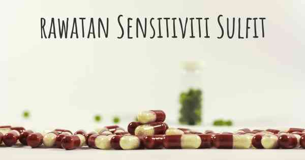 rawatan Sensitiviti Sulfit