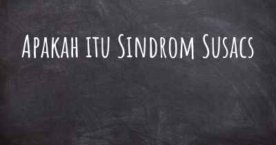 Apakah itu Sindrom Susacs