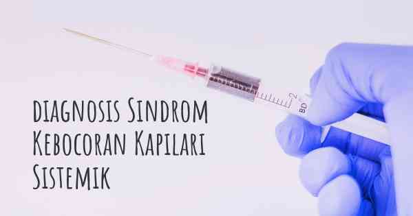 diagnosis Sindrom Kebocoran Kapilari Sistemik