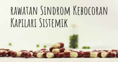 rawatan Sindrom Kebocoran Kapilari Sistemik