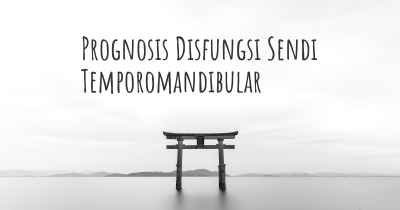 Prognosis Disfungsi Sendi Temporomandibular