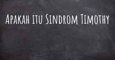 Apakah itu Sindrom Timothy
