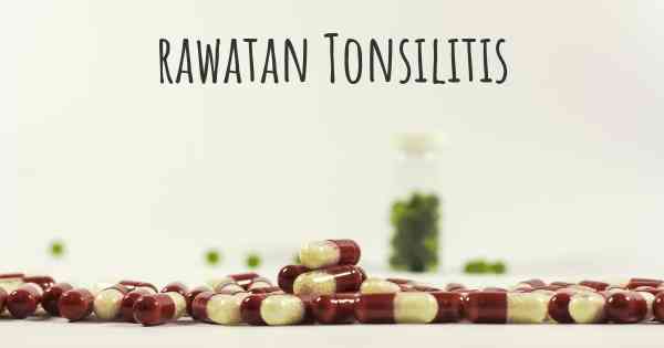 rawatan Tonsilitis