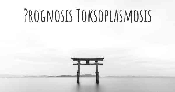 Prognosis Toksoplasmosis