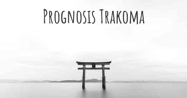 Prognosis Trakoma