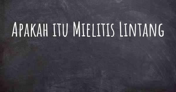 Apakah itu Mielitis Lintang
