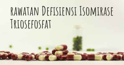 rawatan Defisiensi Isomirase Triosefosfat
