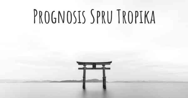 Prognosis Spru Tropika