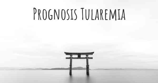Prognosis Tularemia