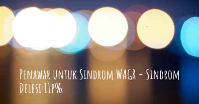 Penawar untuk Sindrom WAGR - Sindrom Delesi 11p%