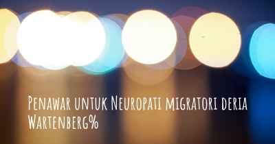 Penawar untuk Neuropati migratori deria Wartenberg%