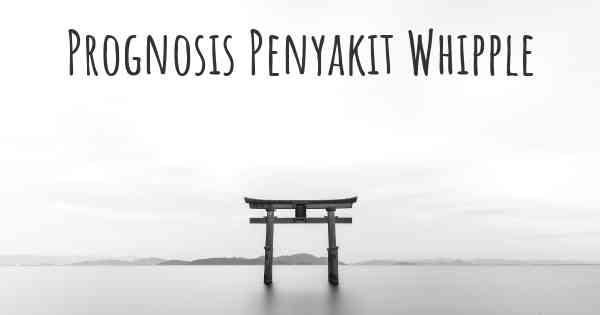 Prognosis Penyakit Whipple