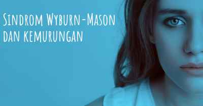Sindrom Wyburn-Mason dan kemurungan