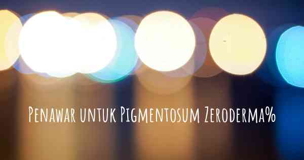 Penawar untuk Pigmentosum Zeroderma%