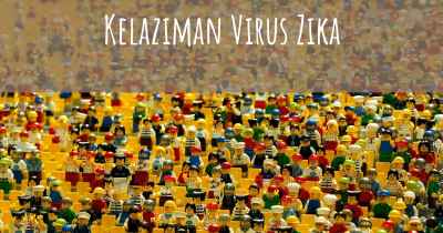 Kelaziman Virus Zika