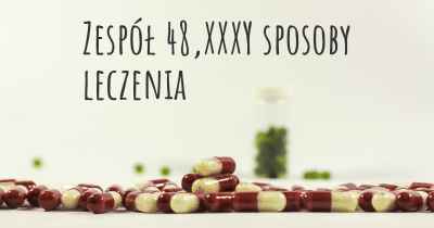 Zespół 48,XXXY sposoby leczenia