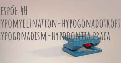 Zespół 4H Hypomyelination-hypogonadotropic hypogonadism-hypodontia praca