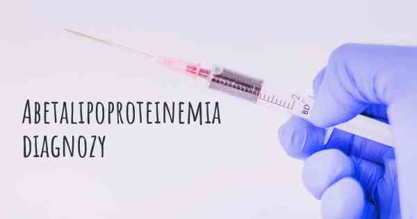 Abetalipoproteinemia diagnozy