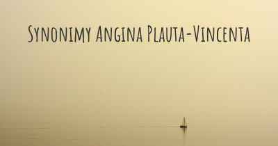 Synonimy Angina Plauta-Vincenta