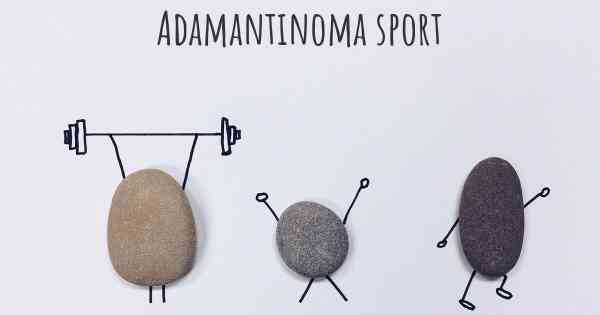 Adamantinoma sport